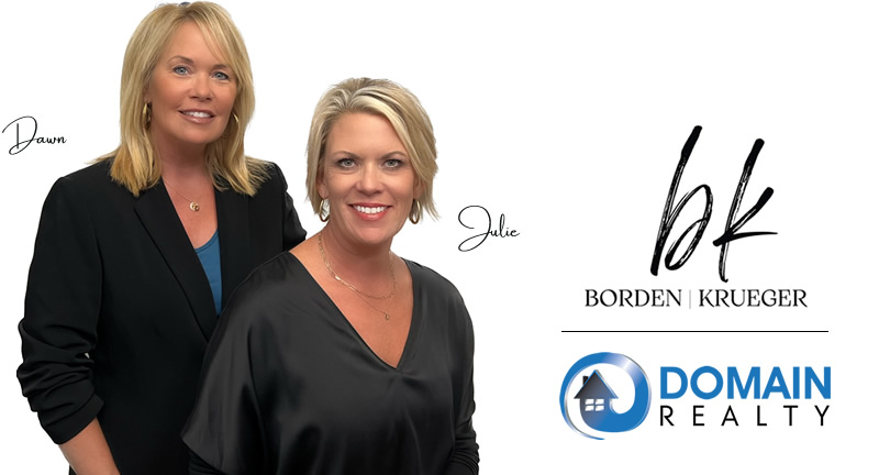 Dawn Krueger & Julie Borden with Domain Realty