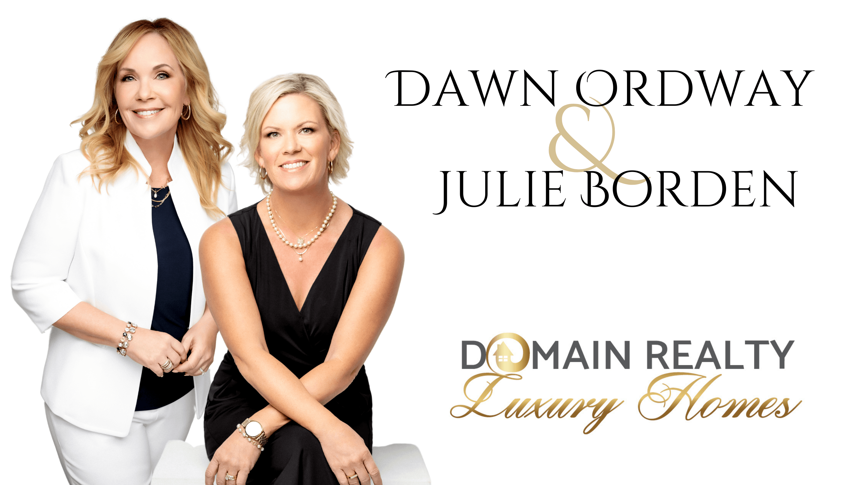 Dawn Ordway Julie Borden Realtors Domain Realty